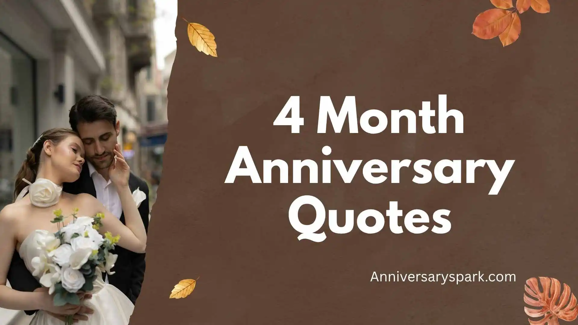 4 Month Anniversary Quotes