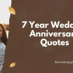 7 Year Wedding Anniversary Quotes