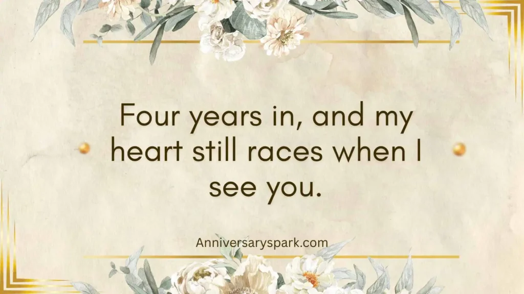 Romantic Happy 4 Year Anniversary Quotes