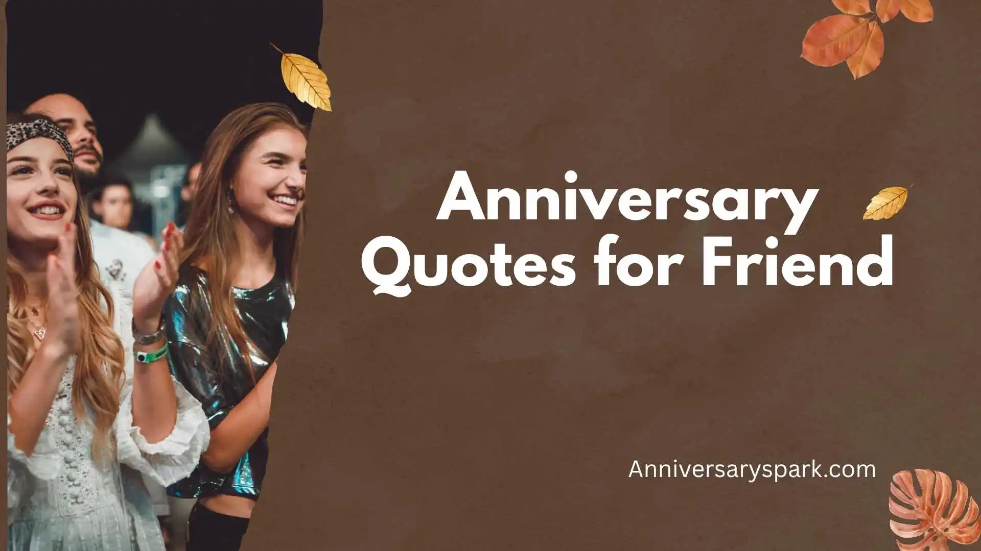 Anniversary Quotes for Friend
