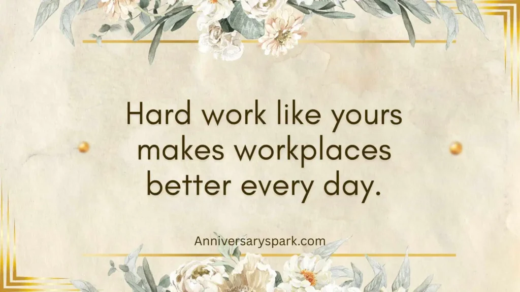 Appreciative 5 Year Work Anniversary Quotes