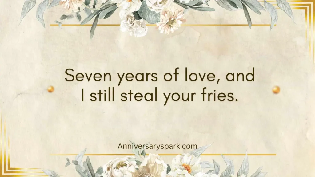 Funny 7 Year Wedding Anniversary Quotes