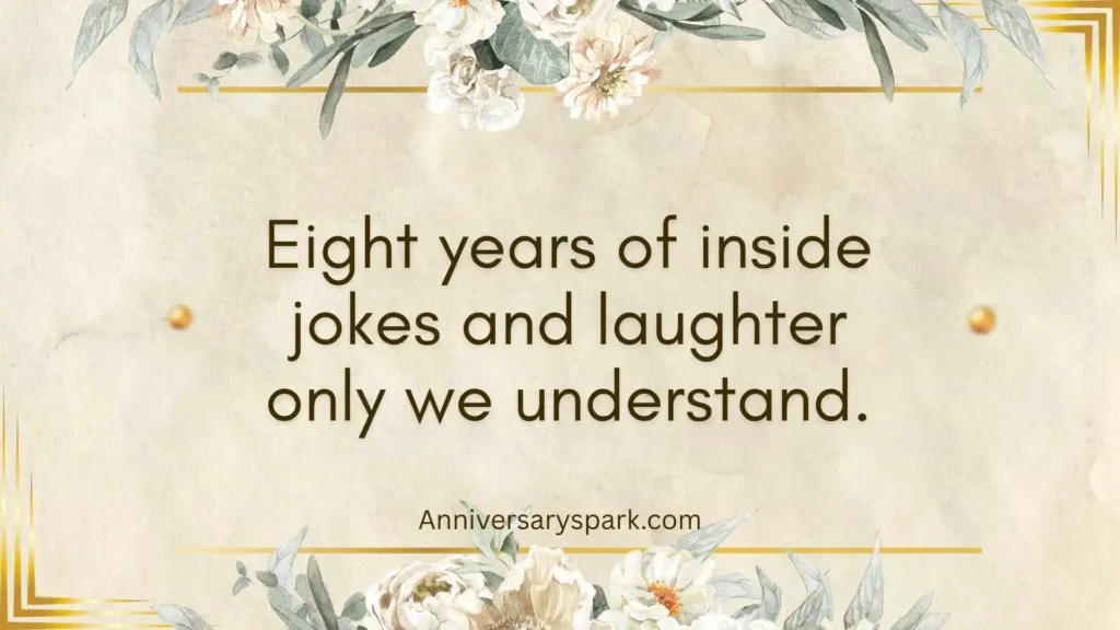 Funny 8th Wedding Anniversary Quotes