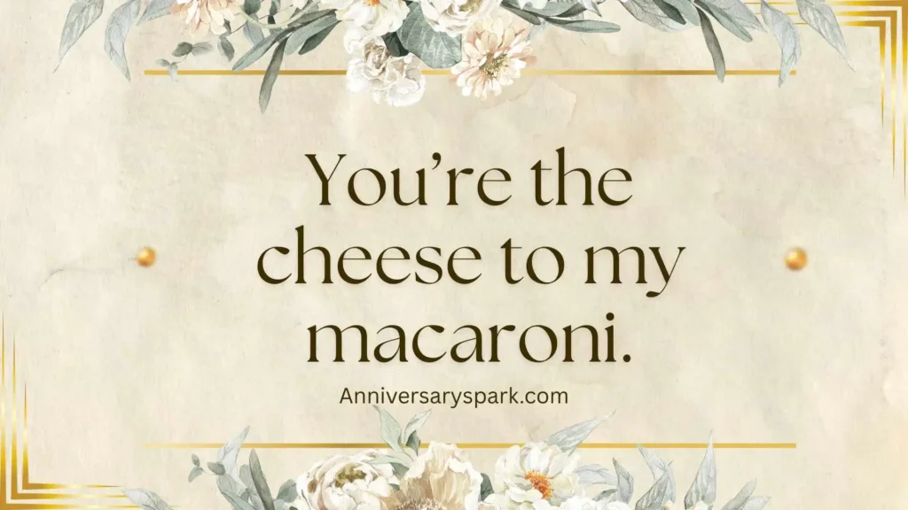 Funny and Cheesy Anniversary Quotes