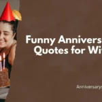 Funny Anniversary Quotes for Wife