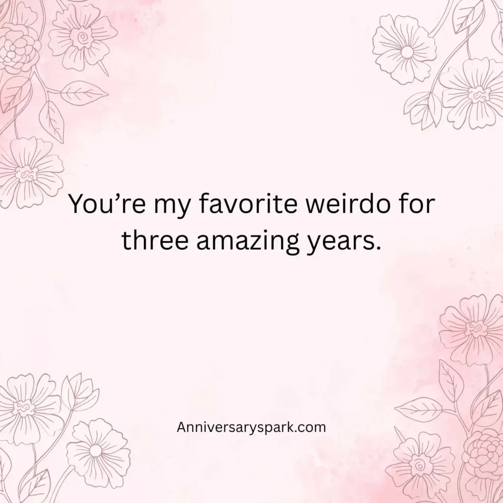 Funny Happy 3rd Anniversary Quotes