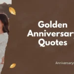 Golden Anniversary Quotes