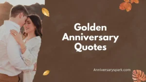 Golden Anniversary Quotes