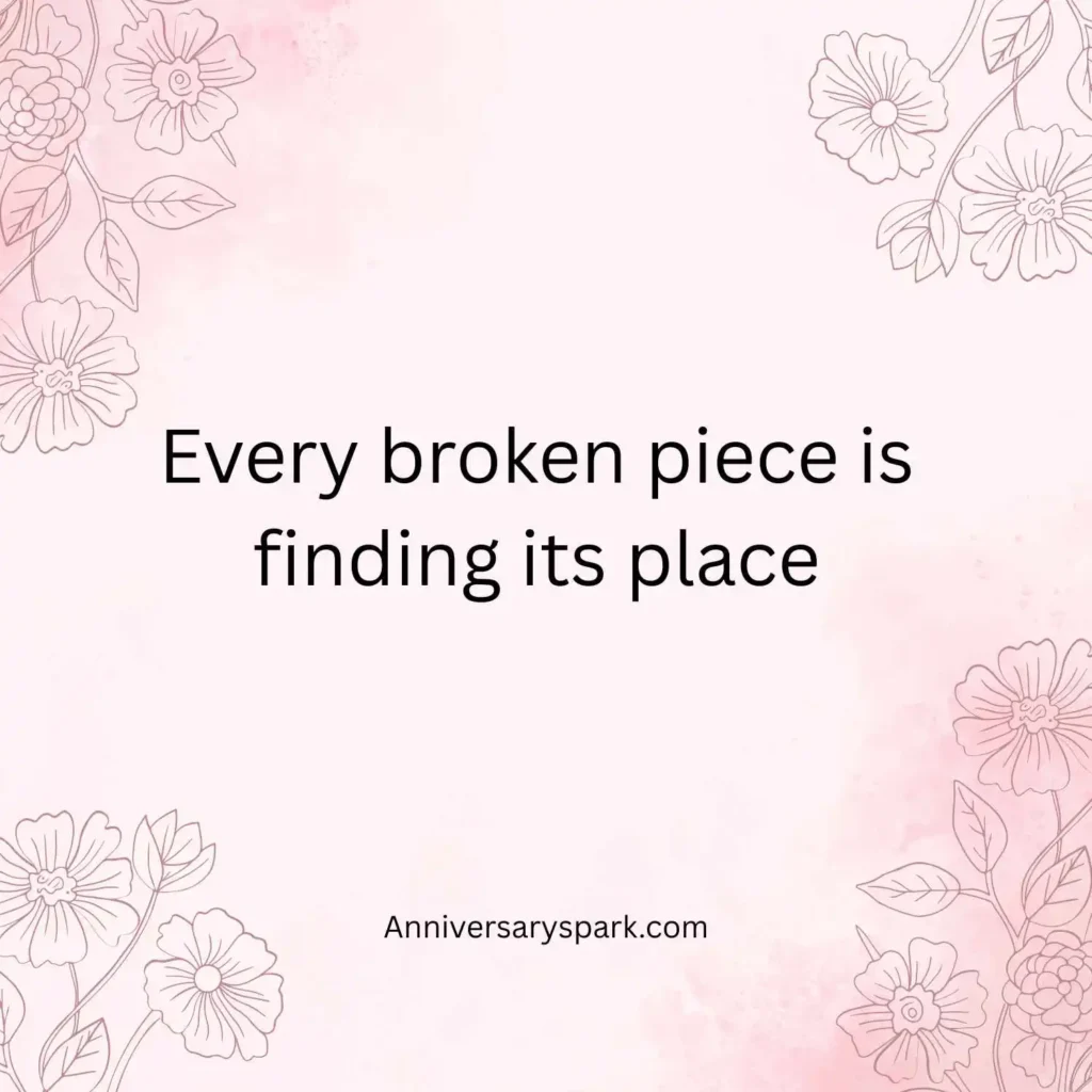 Healing Broken Separated Anniversary Quotes