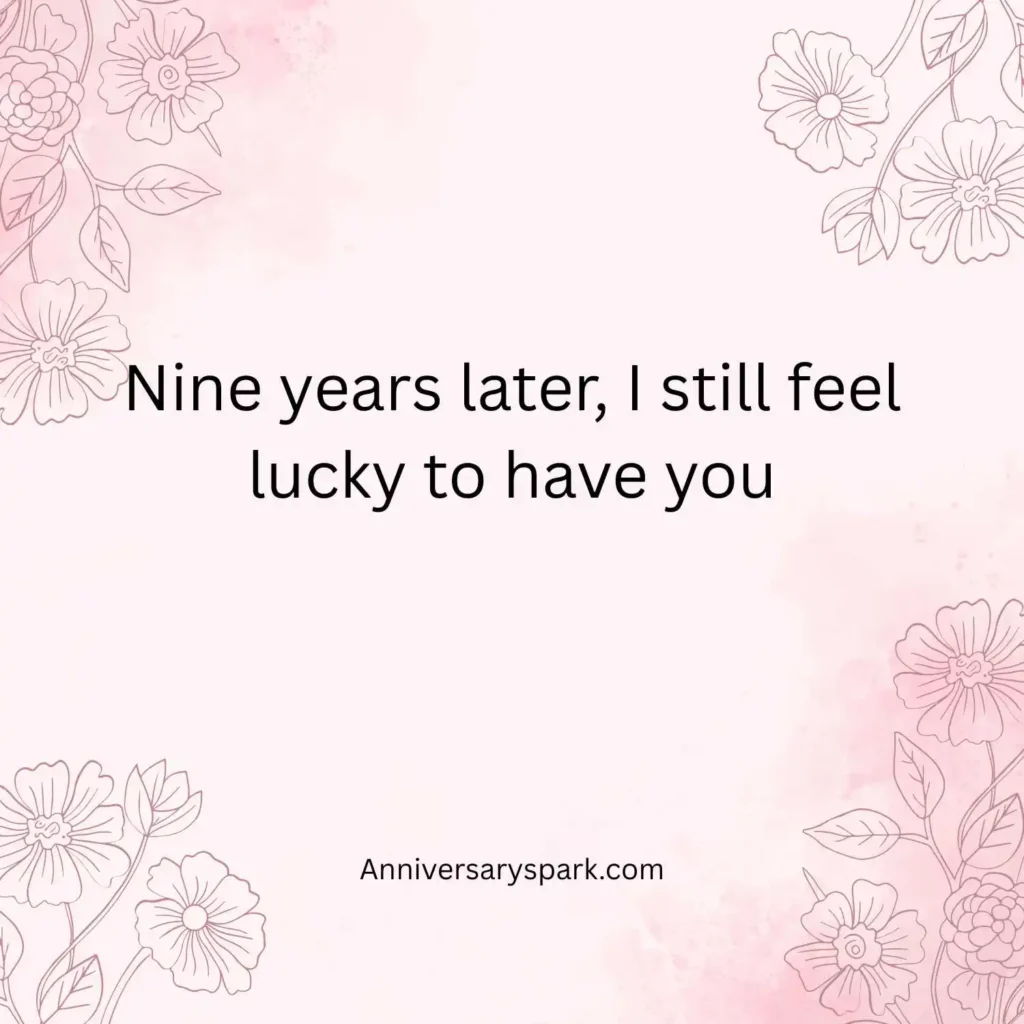 Heartfelt 9 Years Anniversary Quotes