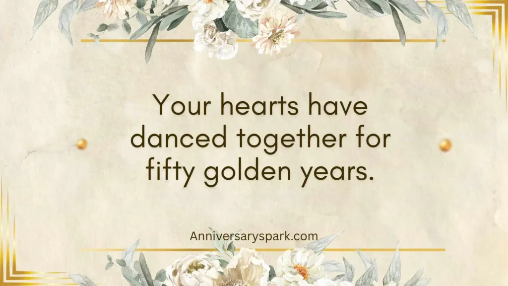 Heartfelt Golden Anniversary Quotes