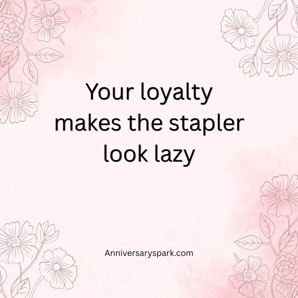 Humorous Work Anniversary Quotes for Employees