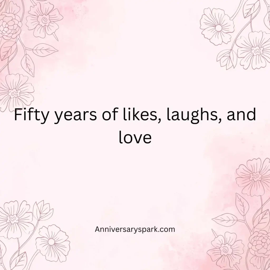 Lighthearted 50th Anniversary Quotes for Social Media