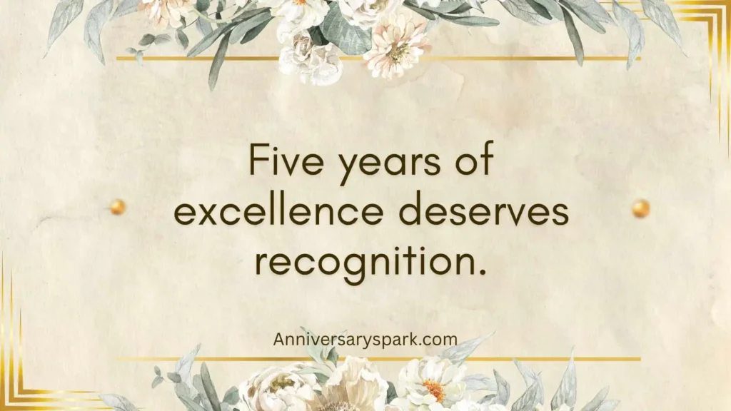 Professional 5 Year Work Anniversary Quotes