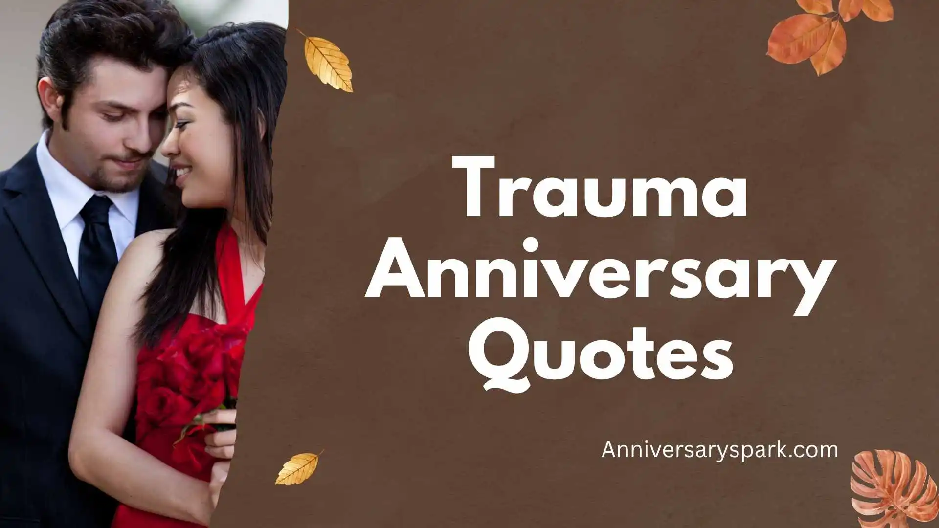Trauma Anniversary Quotes