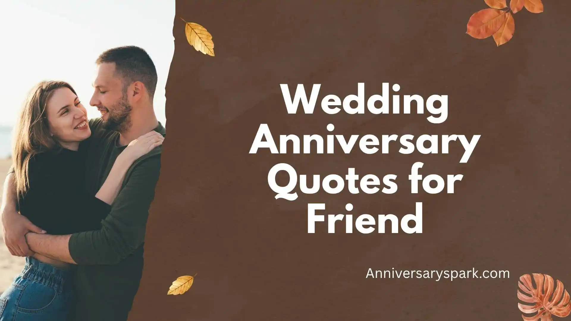 Wedding Anniversary Quotes for Friend
