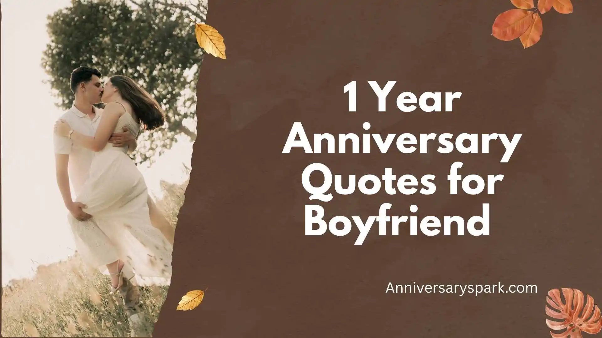 1 Year Anniversary Quotes for Boyfriend