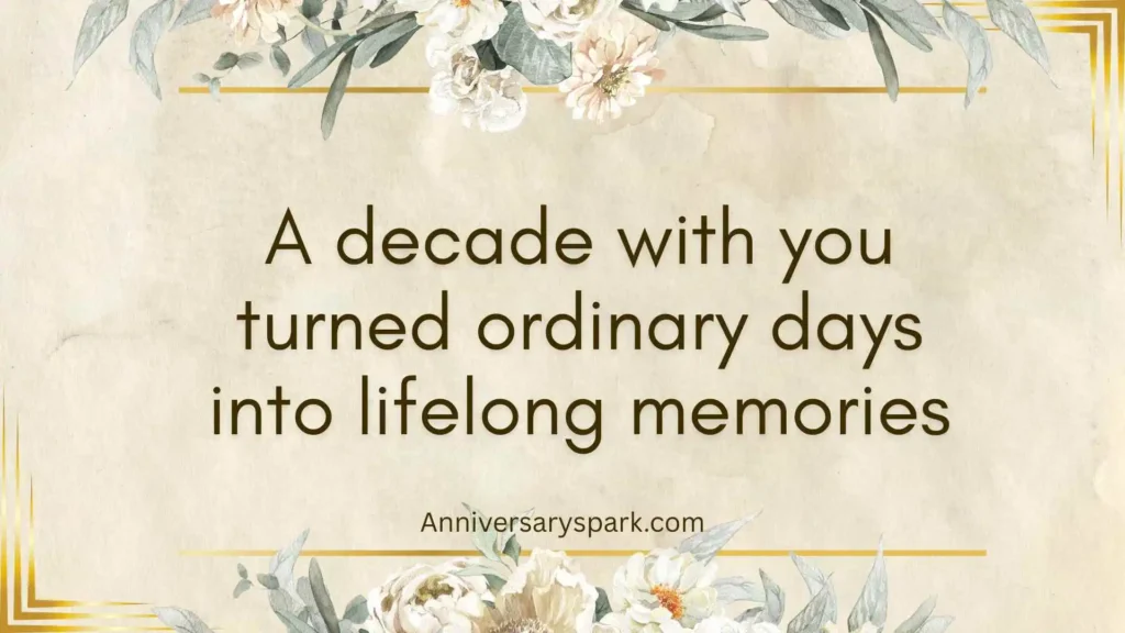 10 Year Anniversary Quotes for Love and Romance