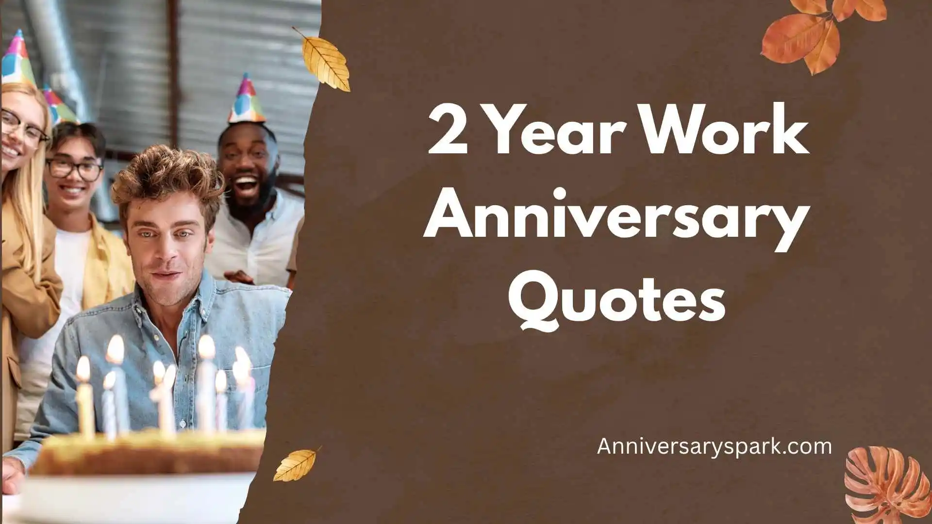 2 Year Work Anniversary Quotes