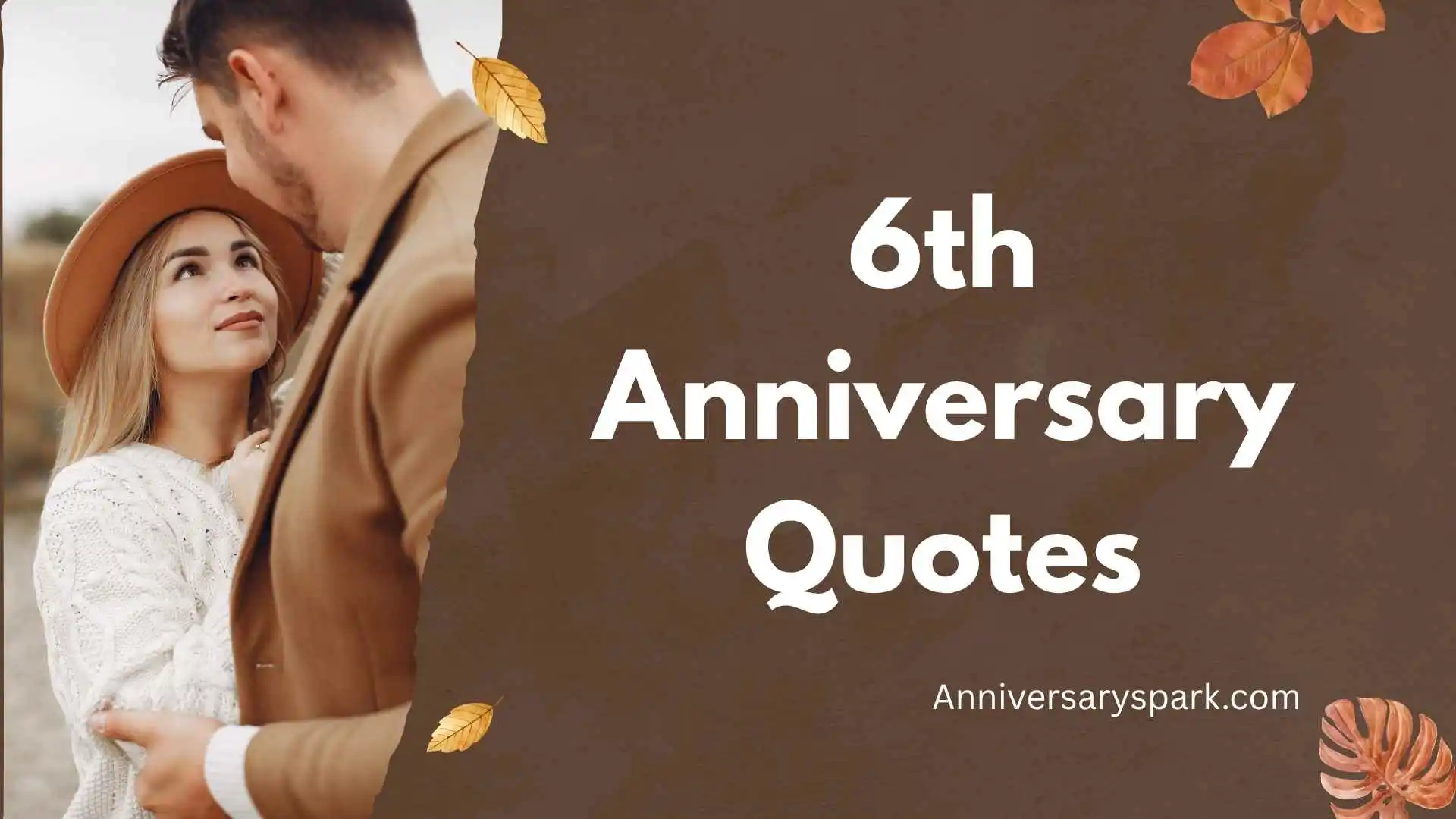 6th Anniversary Quotes