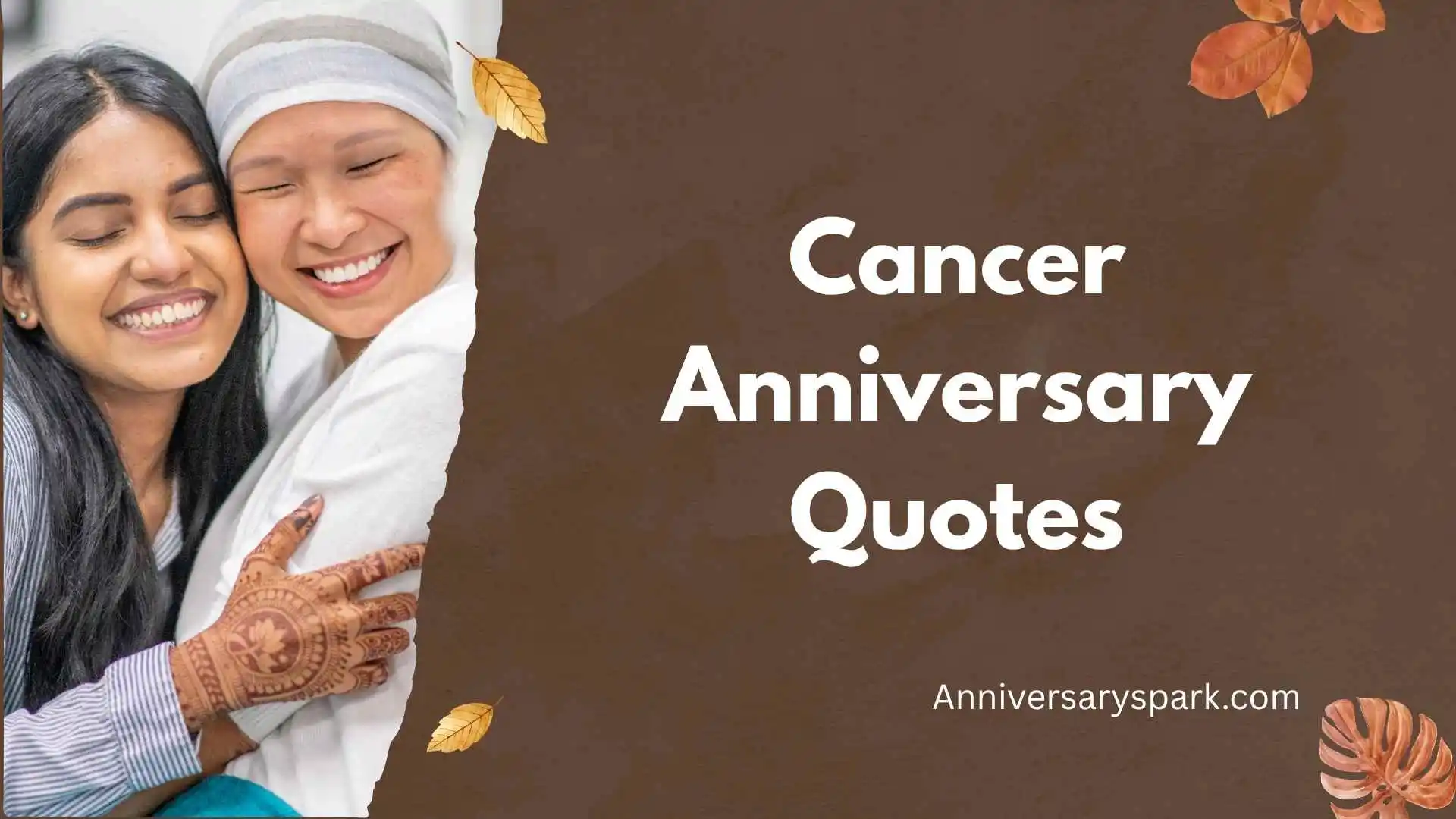 Cancer Anniversary Quotes
