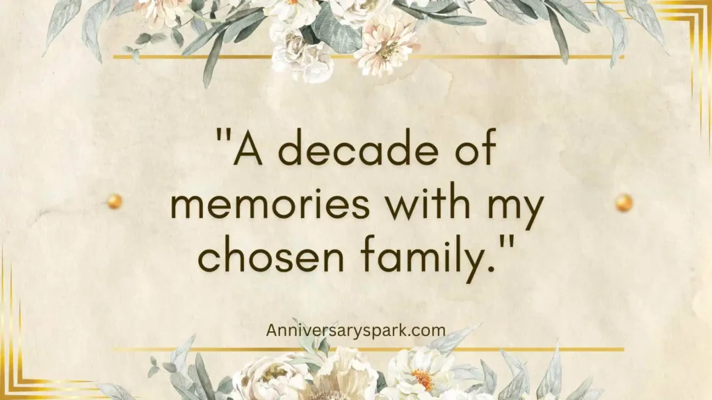 Decade Anniversary Quotes for Friendship Bonds