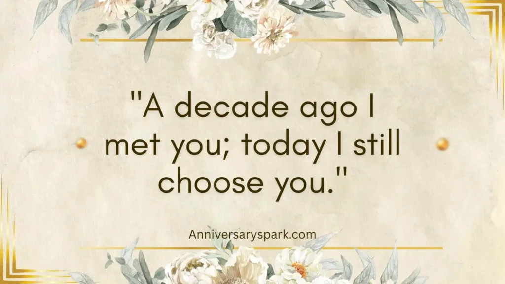 Decade Anniversary Quotes for Love and Romance