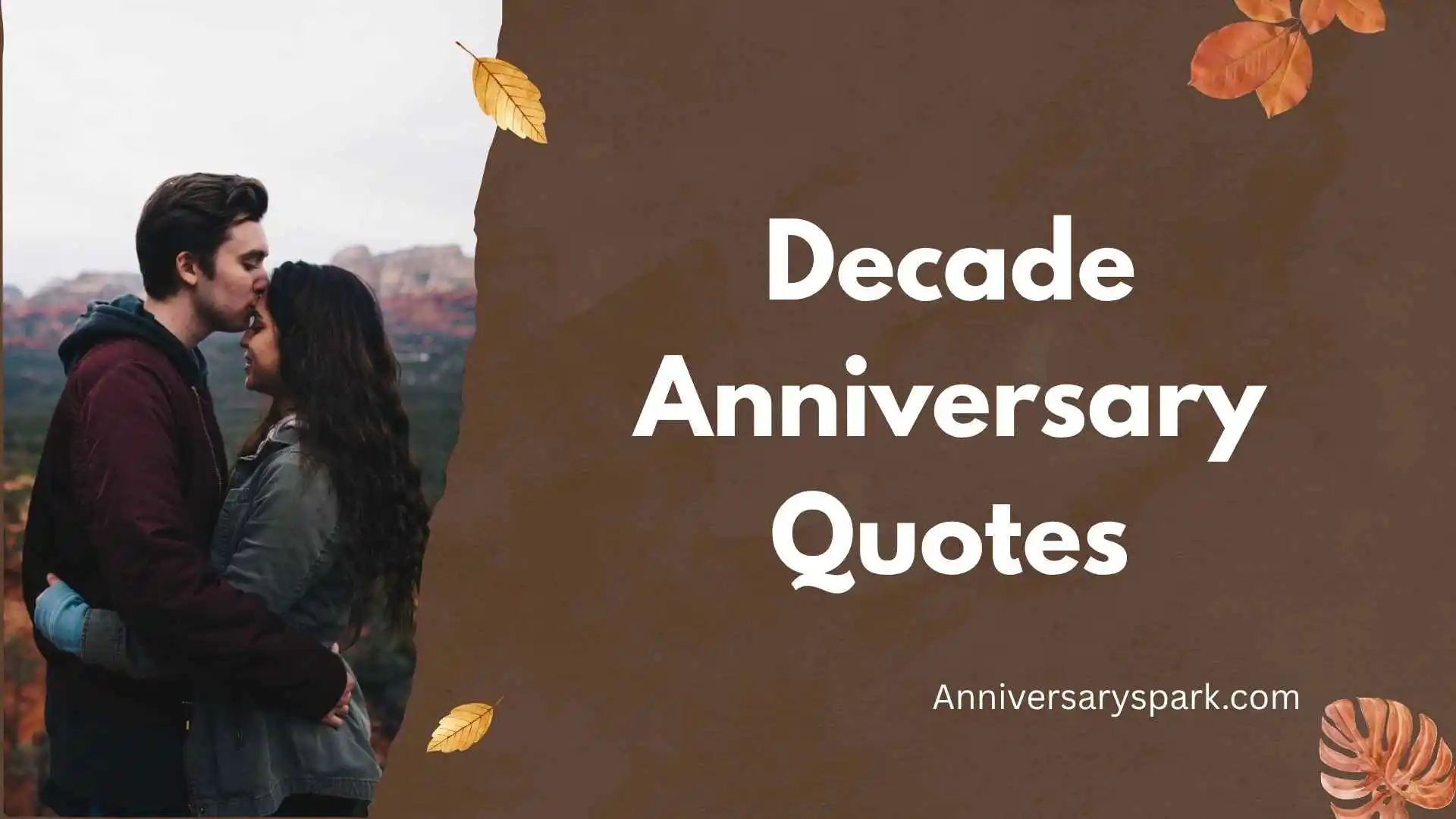 Decade Anniversary Quotes