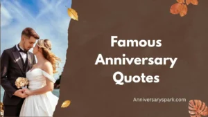 Famous Anniversary Quotes