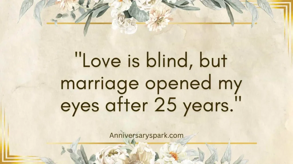 Funny 25th Anniversary Quotes About Married Life Reality