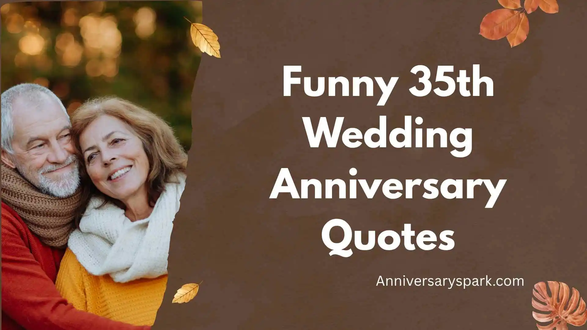 Funny 35th Wedding Anniversary Quotes