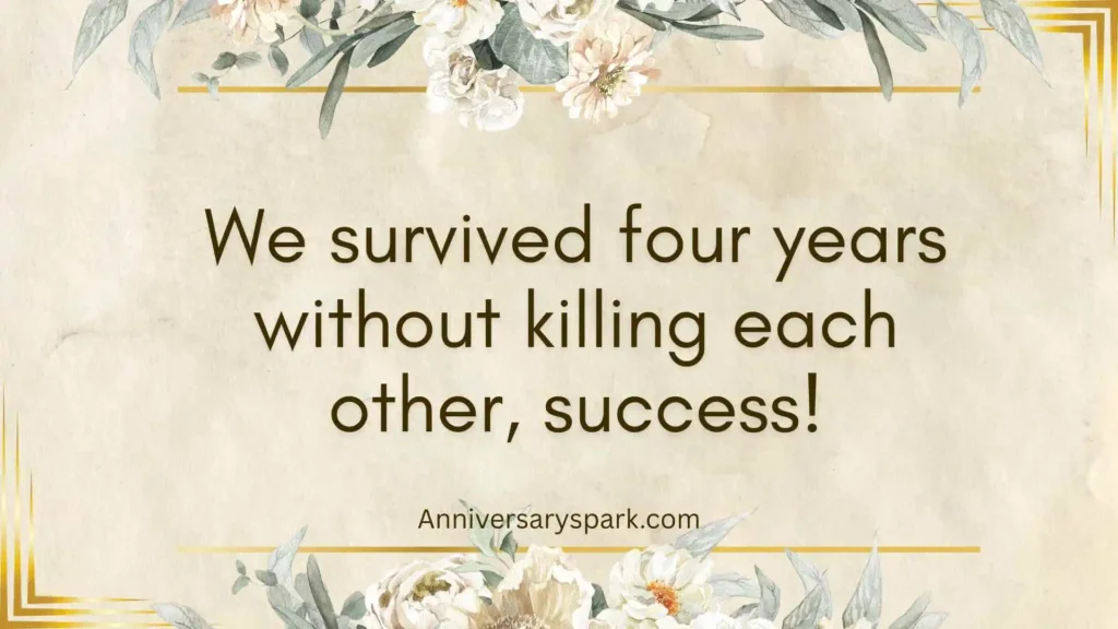 Funny and Light 4th Wedding Anniversary Quotes