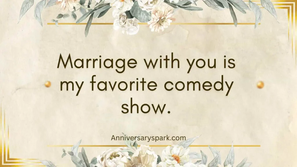 Funny Quotes for Husband Anniversary