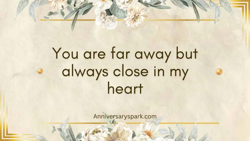 Long Distance Love Quotes Anniversary for Separated Hearts