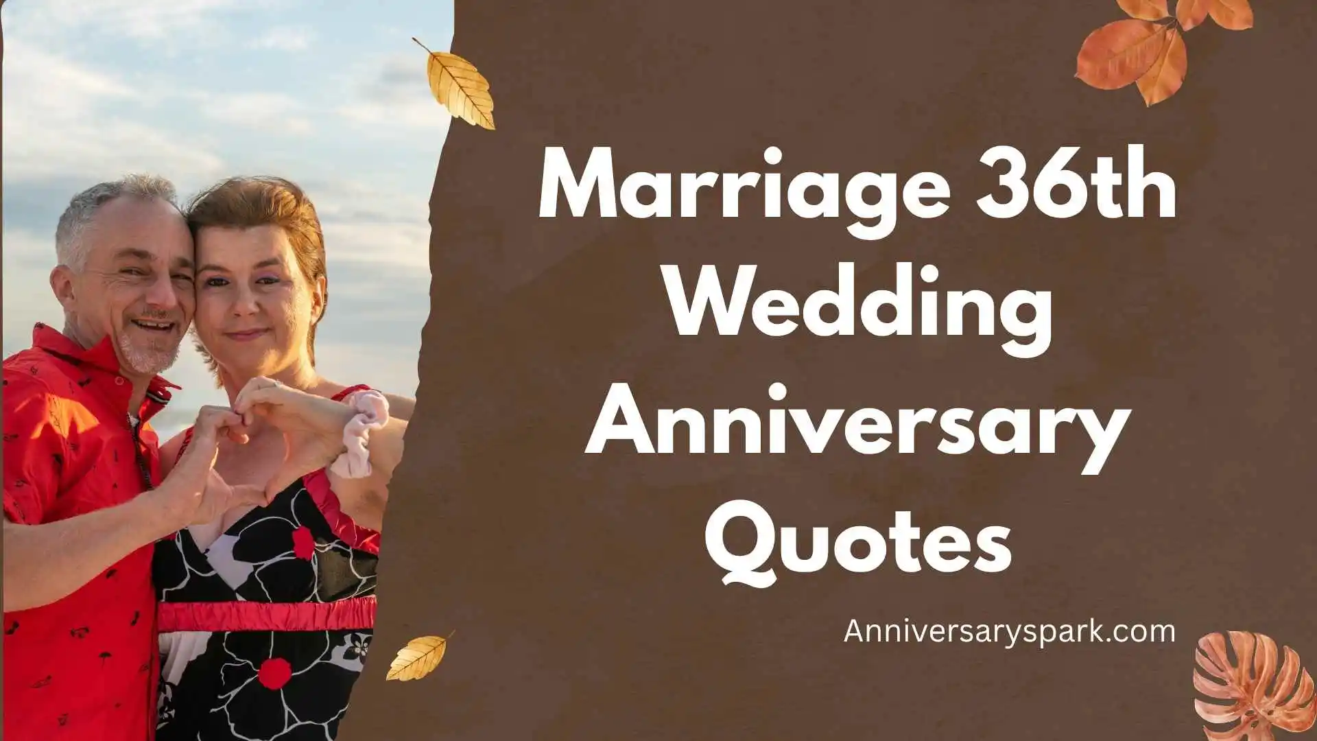 Marriage 36th Wedding Anniversary Quotes