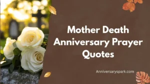 Mother Death Anniversary Prayer Quotes