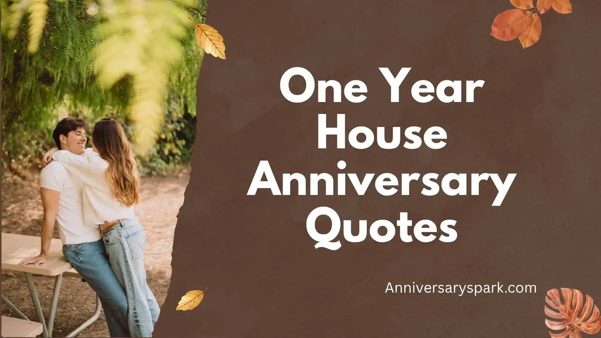 One Year House Anniversary Quotes