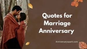 Quotes for Marriage Anniversary
