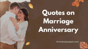 Quotes on Marriage Anniversary