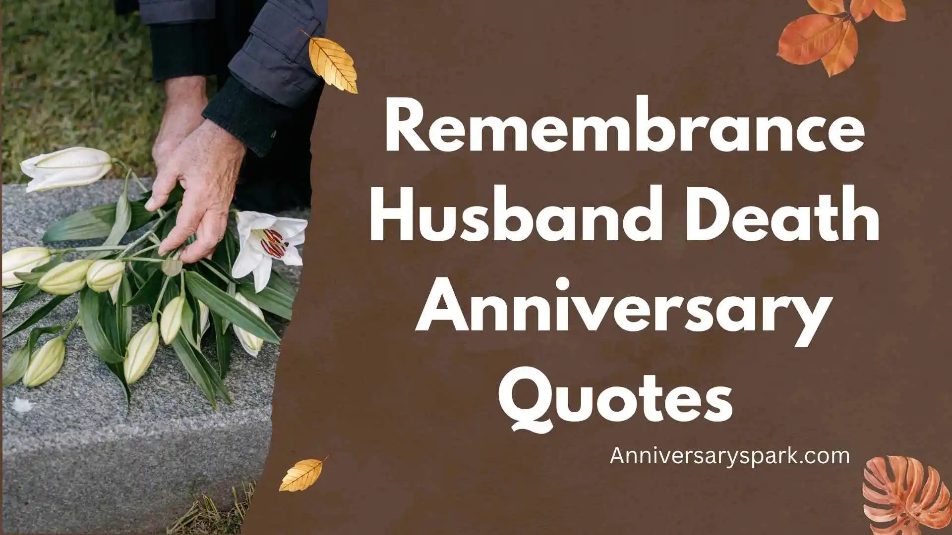 Remembrance husband death anniversary quotes to express love, grief, and memories. Discover heartfelt original quotes that honor a husband’s legacy, offer comfort, healing, and emotional support during remembrance days.
