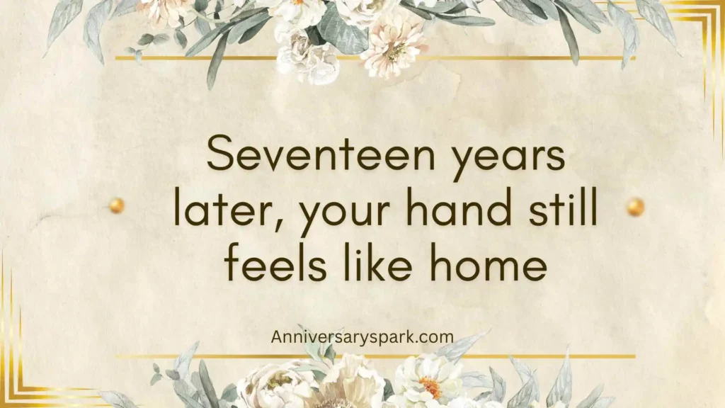 Romantic 17th Wedding Anniversary Quotes for Husband