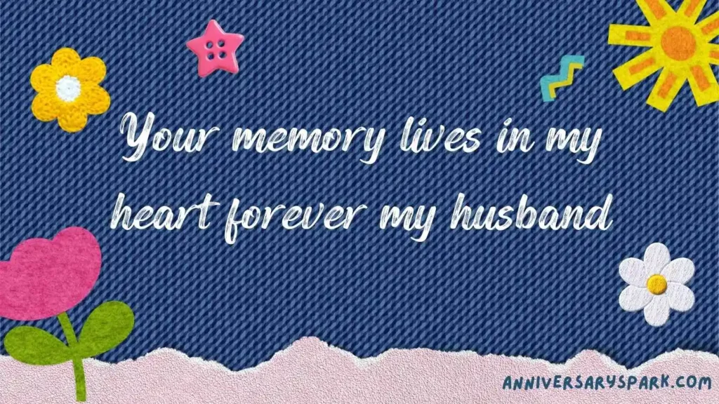 Short Remembrance Husband Death Anniversary Quotes