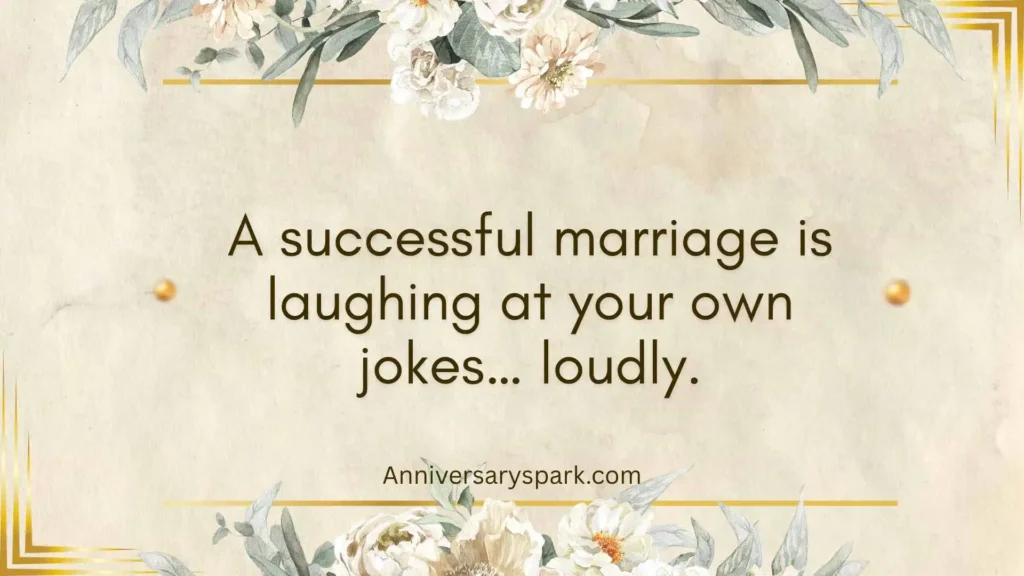 Silly Quotes for Anniversaries