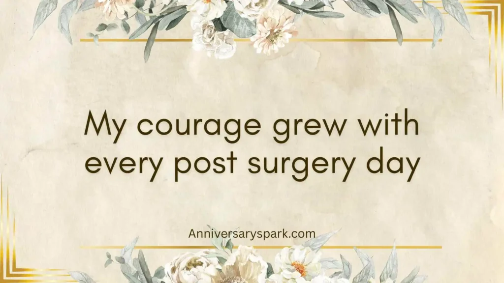 Strength and Survival Open Heart Surgery Anniversary Quotes