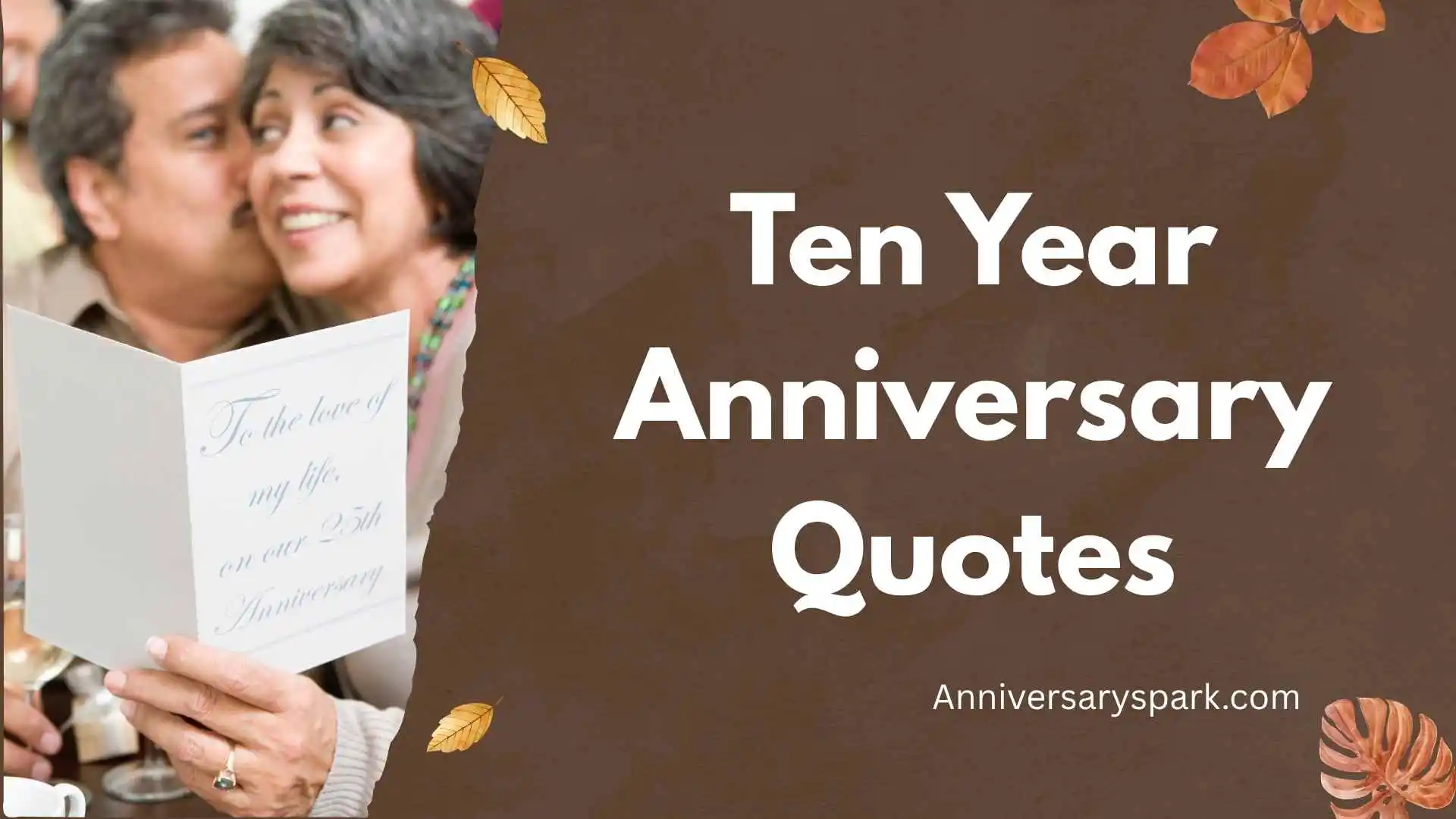 Ten Year Anniversary Quotes