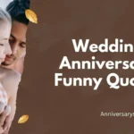 Wedding Anniversary Funny Quotes