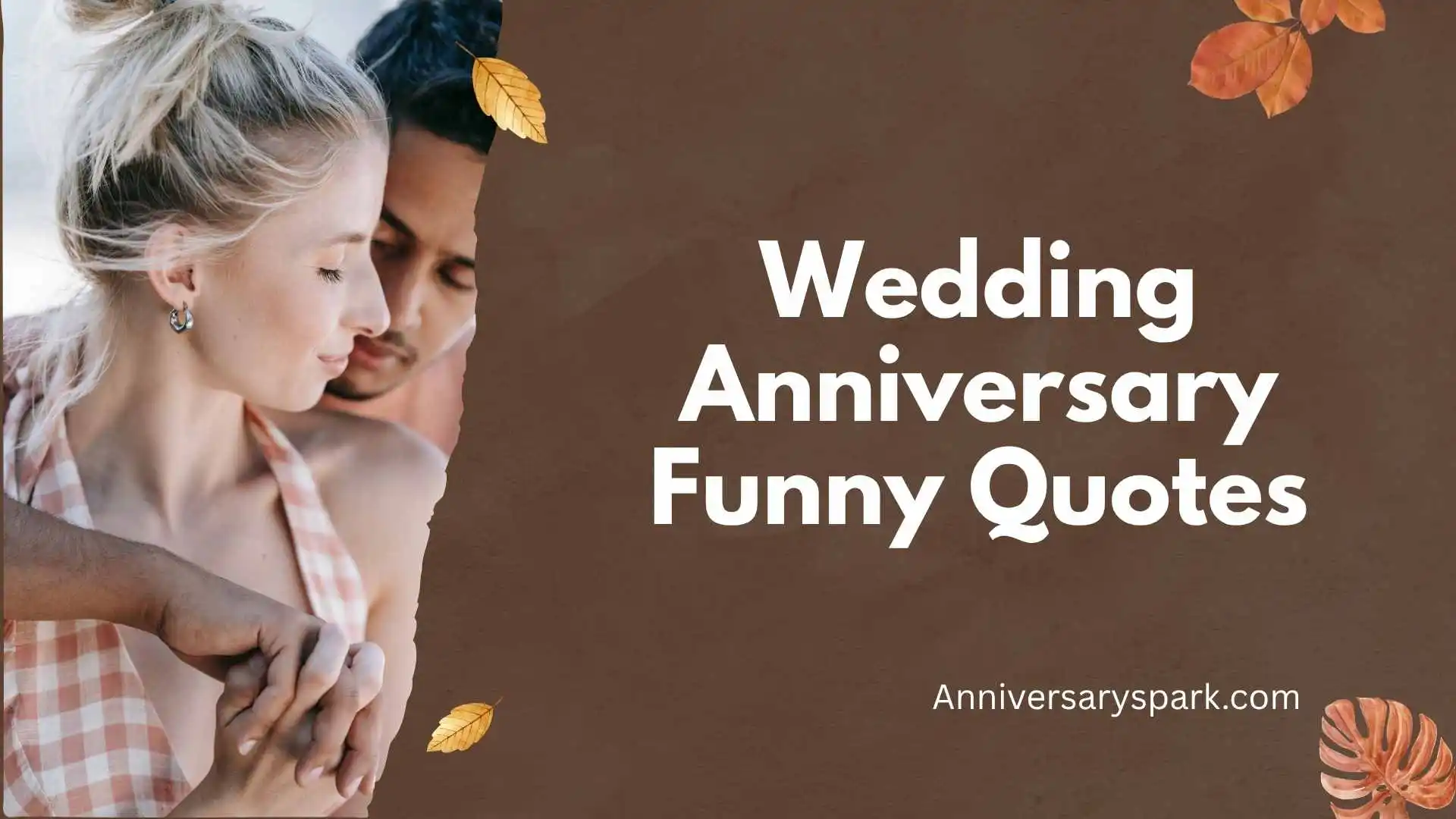 Wedding Anniversary Funny Quotes