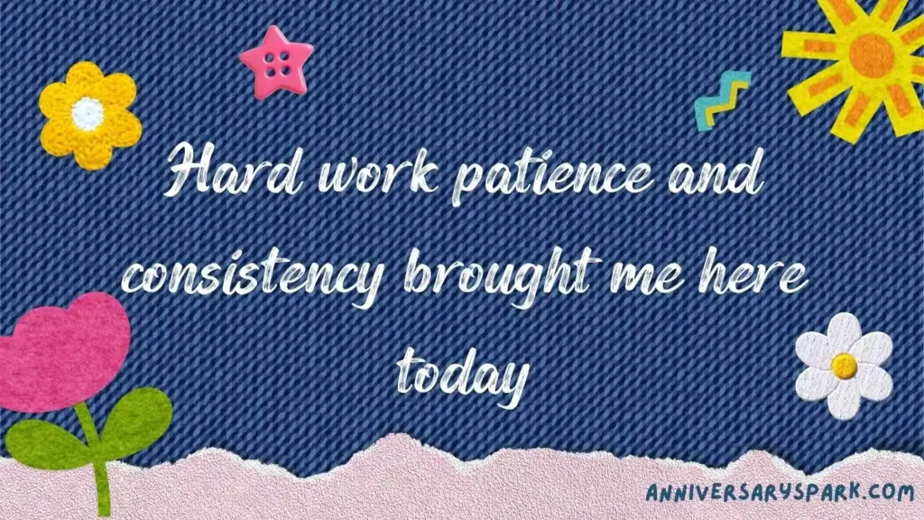 Work Anniversary Quotes for Myself