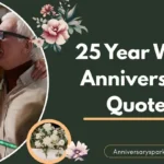 25 Year Work Anniversary Quotes