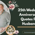 25th Wedding Anniversary Quotes for Husband